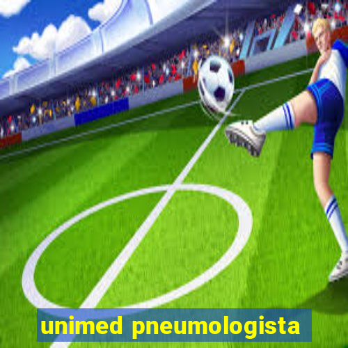 unimed pneumologista